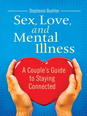 cover image of Sex, Love, and Mental Illness